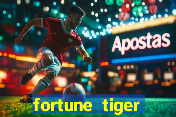 fortune tiger pagando muito