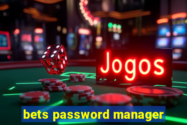 bets password manager