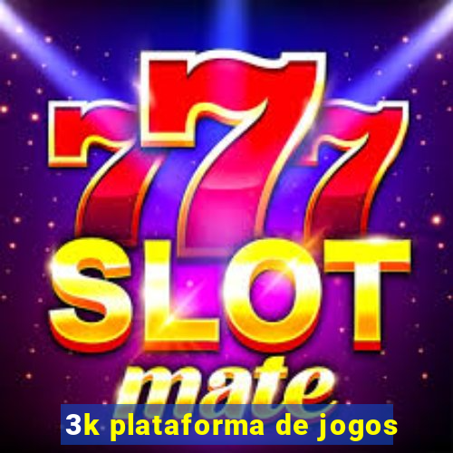 3k plataforma de jogos