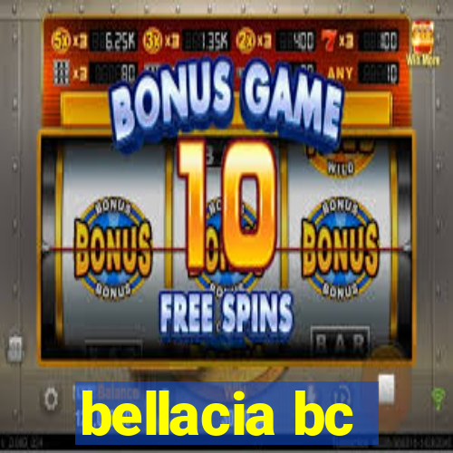 bellacia bc