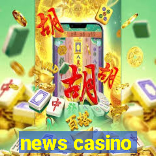 news casino