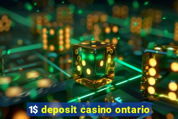 1$ deposit casino ontario