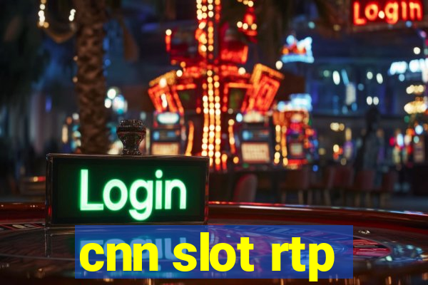 cnn slot rtp