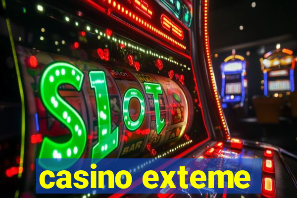 casino exteme