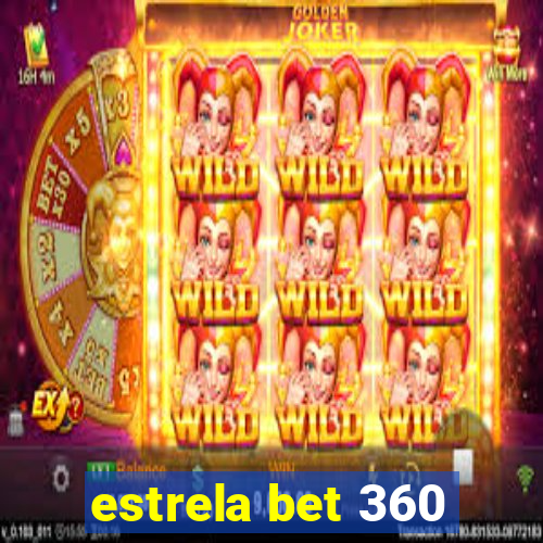 estrela bet 360