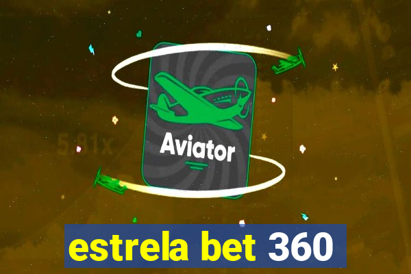 estrela bet 360