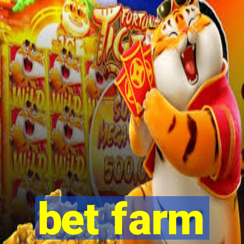 bet farm