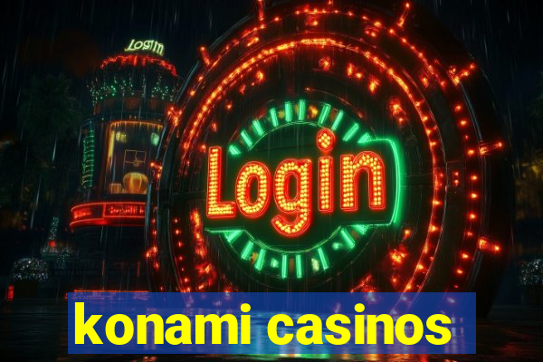 konami casinos