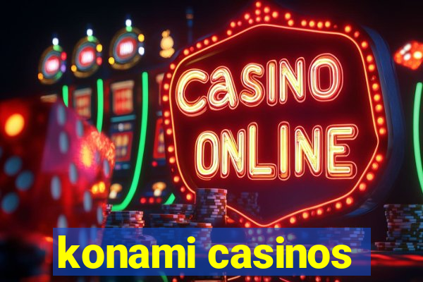 konami casinos