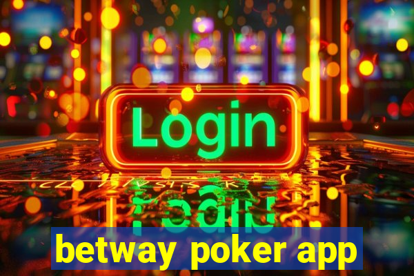 betway poker app