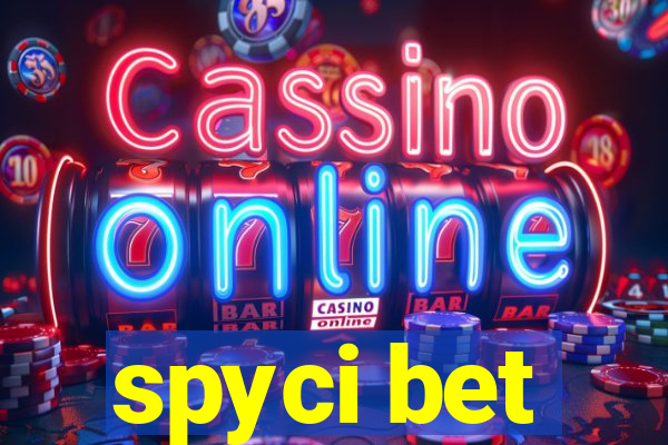 spyci bet