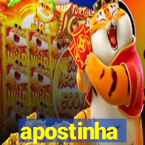 apostinha