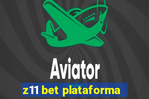 z11 bet plataforma