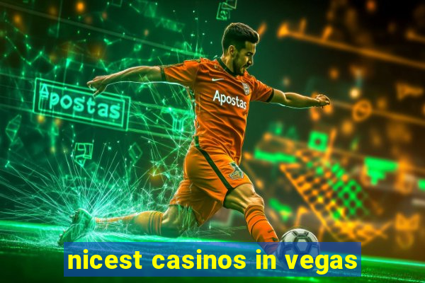 nicest casinos in vegas