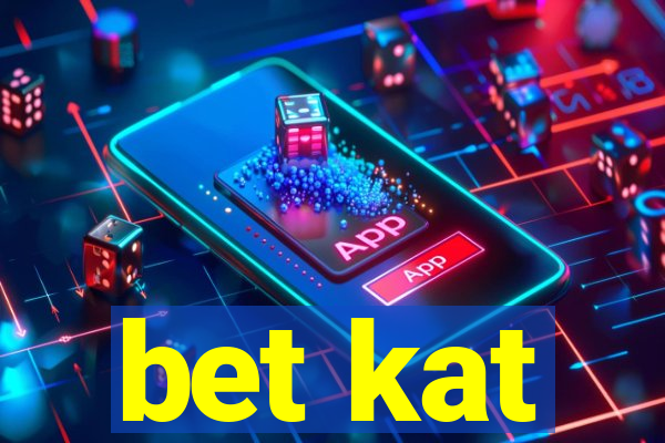 bet kat