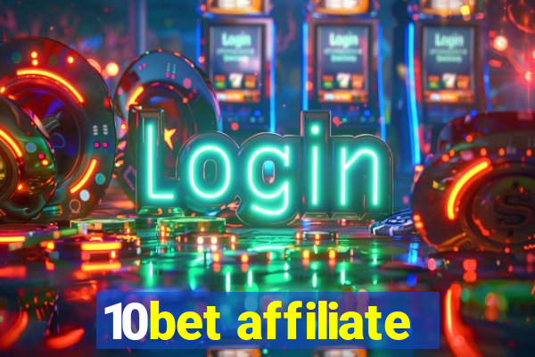 10bet affiliate