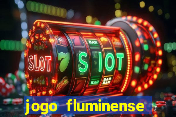 jogo fluminense hoje horario