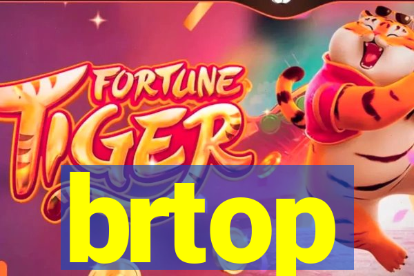 brtop