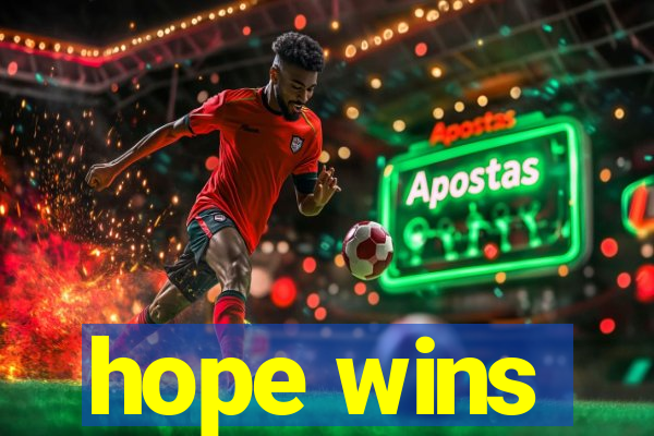 hope wins