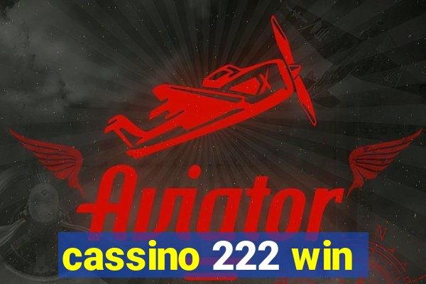 cassino 222 win