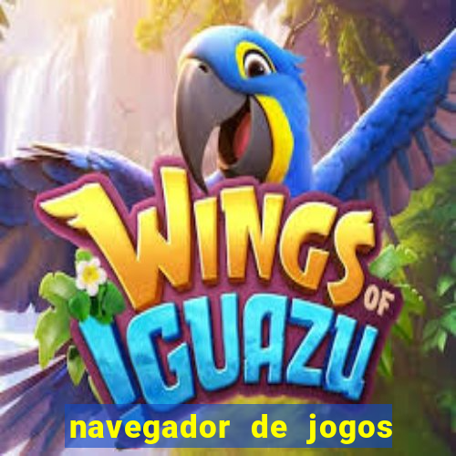 navegador de jogos para pc