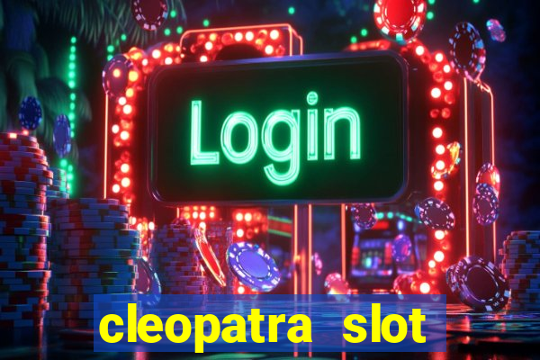 cleopatra slot machine wins