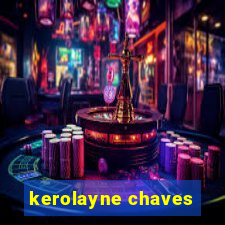 kerolayne chaves