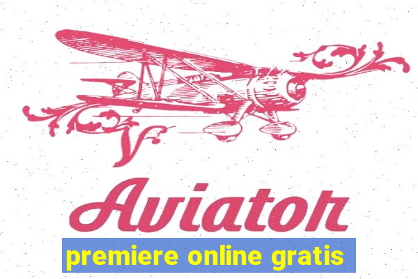 premiere online gratis