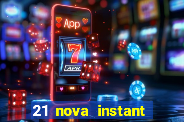 21 nova instant play casino