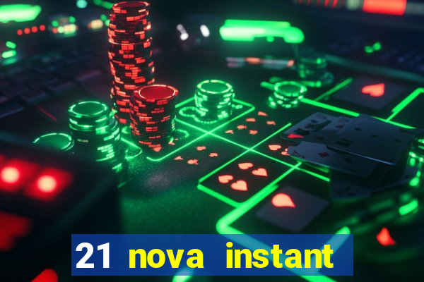 21 nova instant play casino