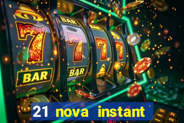 21 nova instant play casino