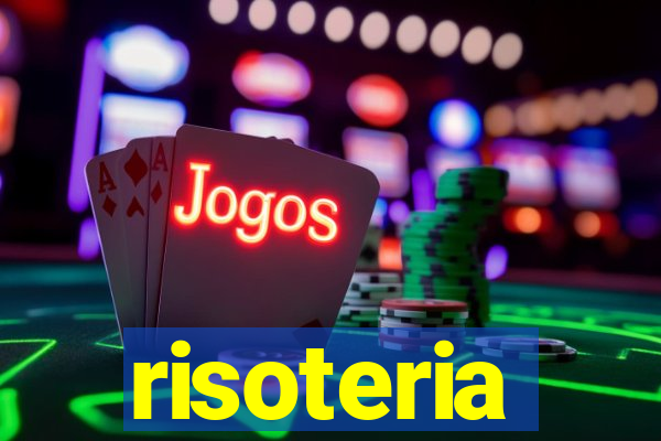 risoteria