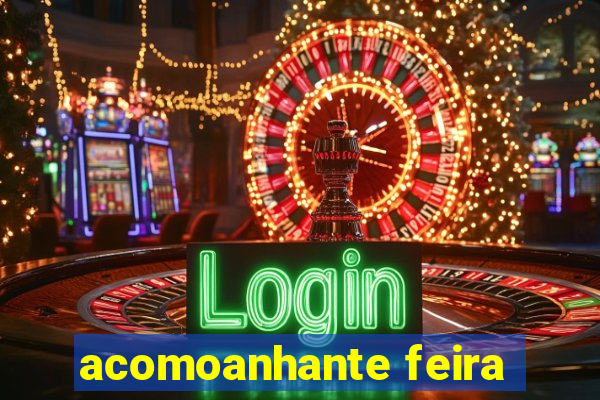 acomoanhante feira