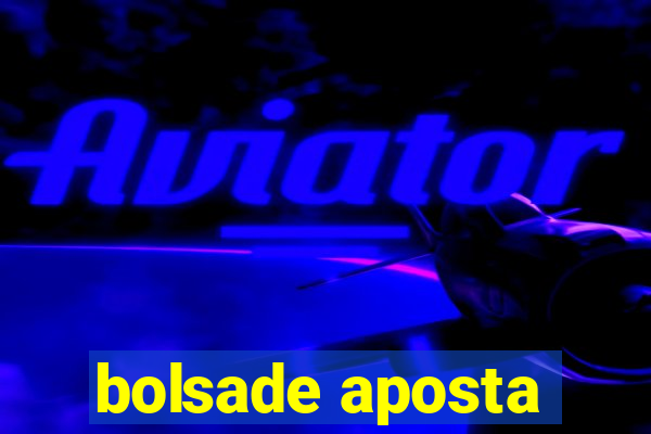 bolsade aposta