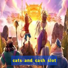 cats and cash slot free play