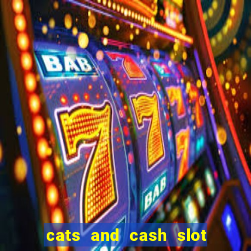 cats and cash slot free play