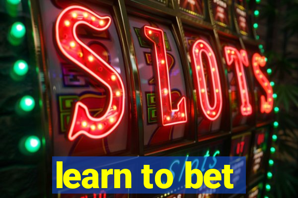 learn to bet