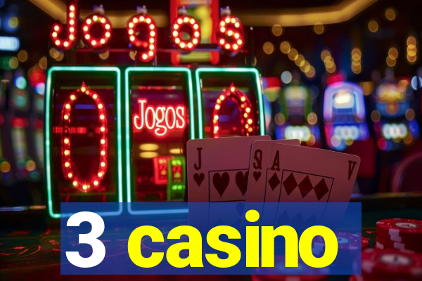 3 casino