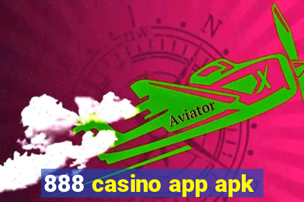 888 casino app apk