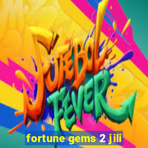 fortune gems 2 jili