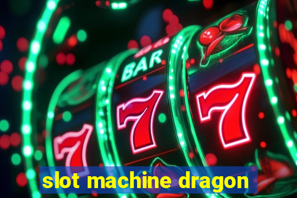 slot machine dragon