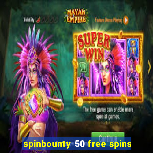 spinbounty 50 free spins