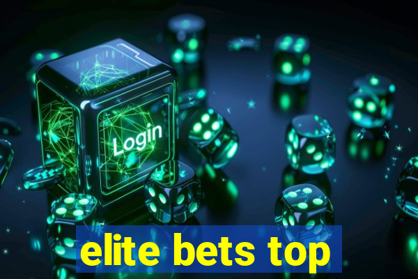 elite bets top