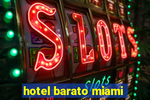 hotel barato miami