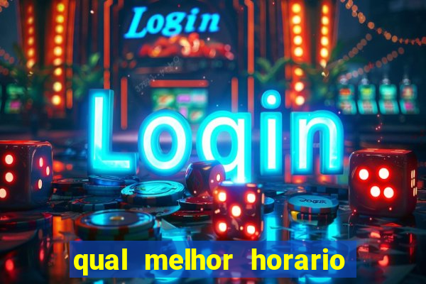 qual melhor horario para jogar na betano