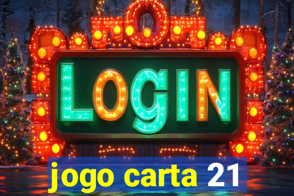 jogo carta 21