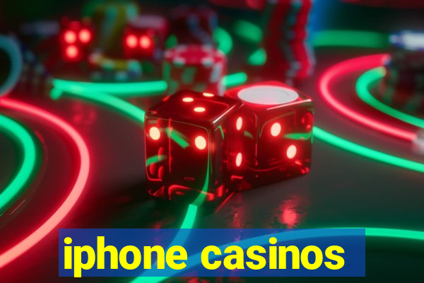 iphone casinos