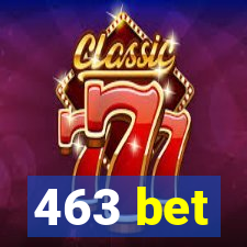 463 bet