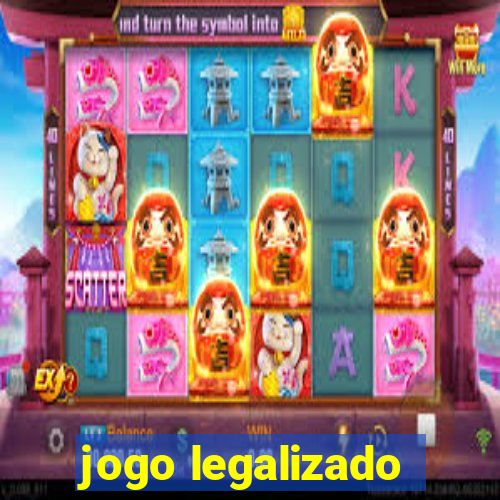 jogo legalizado