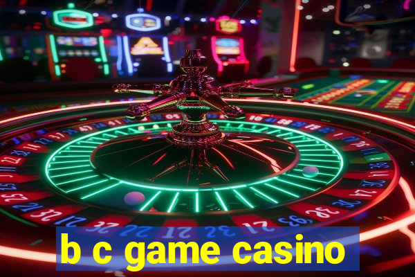 b c game casino